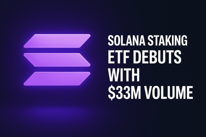 Solana Staking ETF debut visualization showing $33 million day-one volume and yield performance